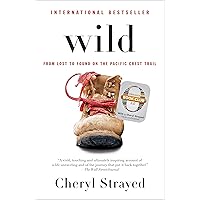 Wild (Oprah's Book Club 2.0 Digital Edition): From Lost to Found on the Pacific Crest Trail Wild (Oprah's Book Club 2.0 Digital Edition): From Lost to Found on the Pacific Crest Trail Paperback Audible Audiobook Kindle Hardcover Audio CD