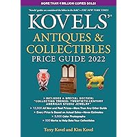Kovels' Antiques and Collectibles Price Guide 2022 Kovels' Antiques and Collectibles Price Guide 2022 Paperback