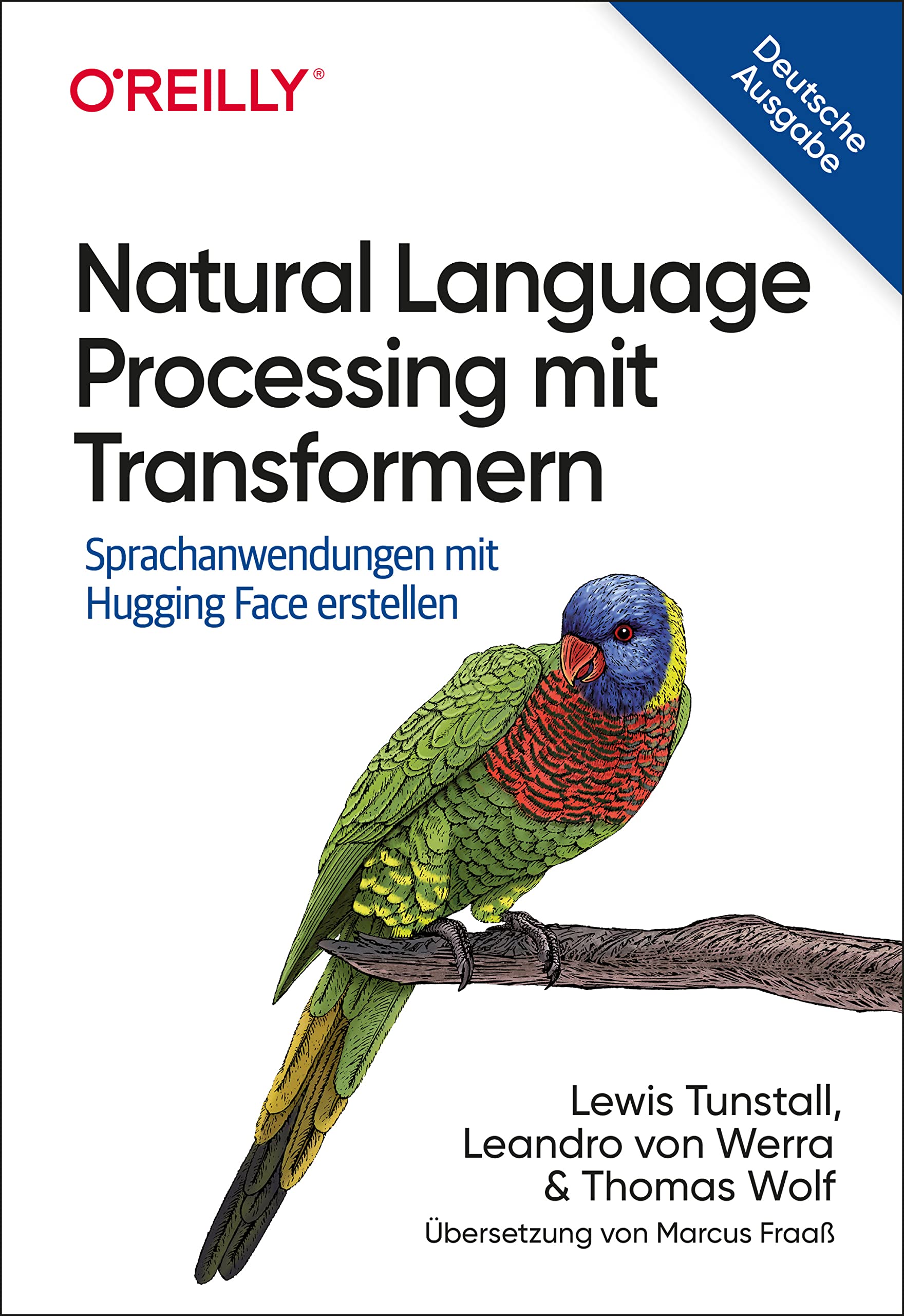 Natural Language Processing mit Transformern: Sprachanwendungen mit Hugging Face erstellen (Animals) (German Edition)