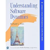 Understanding Software Dynamics (Addison-Wesley Professional Computing Series) Understanding Software Dynamics (Addison-Wesley Professional Computing Series) Paperback Kindle
