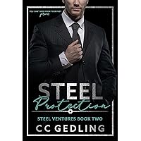 Steel Protection: You can’t hide from your past forever (Steel Ventures Book 2) Steel Protection: You can’t hide from your past forever (Steel Ventures Book 2) Kindle Paperback