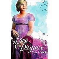 Love in Disguise (The Leighs Book 2) Love in Disguise (The Leighs Book 2) Kindle Paperback