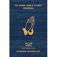 52 Week Bible Study Journal: Focus on 1 Verse Per Week