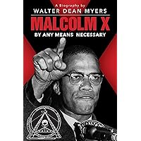 Malcolm X: By Any Means Necessary (Scholastic Focus) Malcolm X: By Any Means Necessary (Scholastic Focus) Paperback Kindle Audible Audiobook Hardcover Mass Market Paperback Audio CD