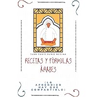 Recetas y Fórmulas Árabes: Como preparar pan pita, falafel, kibbes (Spanish Edition)