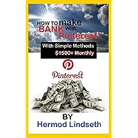 How to Make Bank With Pinterest With Simple Methods $1500+ Monthly