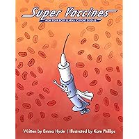 Super Vaccines Super Vaccines Kindle Paperback