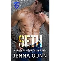 Seth: An Agile Security & Rescue Novella Seth: An Agile Security & Rescue Novella Kindle