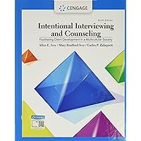 Intentional Interviewing and Counseling: Facilitating Client Development in a Multicultural Society Intentional Interviewing and Counseling: Facilitating Client Development in a Multicultural Society Hardcover Paperback Loose Leaf