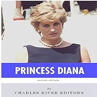 British Legends: The Life and Legacy of Diana, Princess of Wales British Legends: The Life and Legacy of Diana, Princess of Wales Kindle Audible Audiobook Paperback