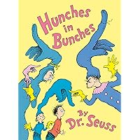 Hunches in Bunches (Classic Seuss) Hunches in Bunches (Classic Seuss) Hardcover Kindle Paperback