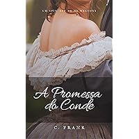 A Promessa do Conde (Os Westons) (Portuguese Edition) A Promessa do Conde (Os Westons) (Portuguese Edition) Kindle