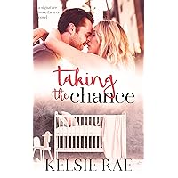 Taking the Chance: a second chance, pregnancy romance (Signature Sweethearts) Taking the Chance: a second chance, pregnancy romance (Signature Sweethearts) Kindle Audible Audiobook Paperback