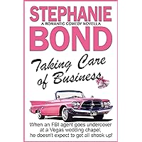 Taking Care of Business: a romantic comedy Taking Care of Business: a romantic comedy Kindle