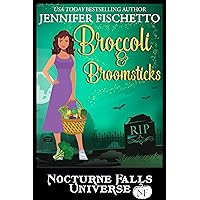 Broccoli & Broomsticks: A Nocturne Falls Universe Story: Nocturne Falls Universe Broccoli & Broomsticks: A Nocturne Falls Universe Story: Nocturne Falls Universe Kindle