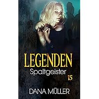 Legenden 15: Spaltgeister (German Edition) Legenden 15: Spaltgeister (German Edition) Kindle Hardcover Paperback