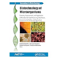 Biotechnology of Microorganisms: Diversity, Improvement, and Application of Microbes for Food Processing, Healthcare, Environmental Safety, and Agriculture (Innovations in Biotechnology) Biotechnology of Microorganisms: Diversity, Improvement, and Application of Microbes for Food Processing, Healthcare, Environmental Safety, and Agriculture (Innovations in Biotechnology) Kindle Hardcover Paperback