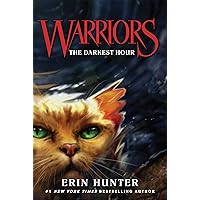 Warriors #6: The Darkest Hour (Warriors: The Original Series) Warriors #6: The Darkest Hour (Warriors: The Original Series) Paperback Audible Audiobook Kindle Hardcover Audio CD
