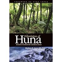 The Foundation of Huna The Foundation of Huna Paperback Kindle Mass Market Paperback