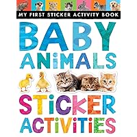 Baby Animals Sticker Activities: My First Sticker Activity Book