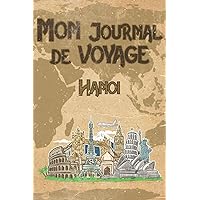 Mon Journal de Voyage Hanoi: 6x9 Carnet de voyage I Journal de voyage avec instructions, Checklists et Bucketlists, cadeau parfait pour votre séjour en Hanoi et pour chaque voyageur. (French Edition)