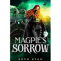 Magpie's Sorrow (The Glassborne Witches Academy Book 1) Magpie's Sorrow (The Glassborne Witches Academy Book 1) Kindle