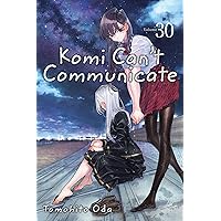 Komi Can't Communicate, Vol. 30 (30) Komi Can't Communicate, Vol. 30 (30) Paperback Kindle