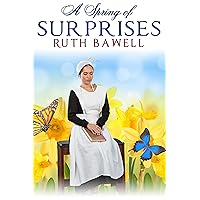 A Spring of Surprises: Amish Romance (Amish Spring Book 10) A Spring of Surprises: Amish Romance (Amish Spring Book 10) Kindle Paperback