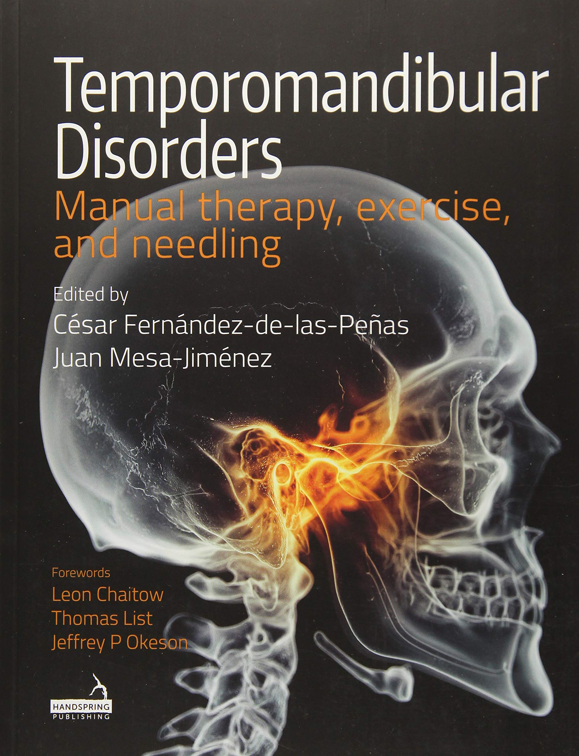 Temporomandibular Disorders: Manual Therapy, Exercise and Needling