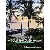 A Tour Through Hawaii