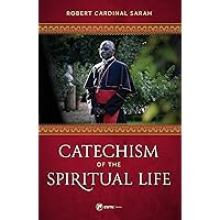 Catechism of the Spiritual Life Catechism of the Spiritual Life Hardcover Kindle