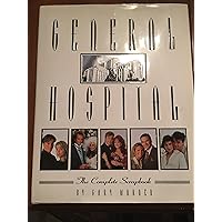 General Hospital: The Complete Scrapbook General Hospital: The Complete Scrapbook Hardcover