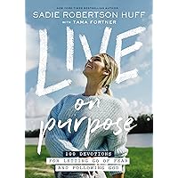 Live on Purpose: 100 Devotions for Letting Go of Fear and Following God Live on Purpose: 100 Devotions for Letting Go of Fear and Following God Hardcover Audible Audiobook Kindle Spiral-bound