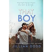 That Boy: A Small Town, Friends-to-Lovers Romance (That Boy Series Book 1) That Boy: A Small Town, Friends-to-Lovers Romance (That Boy Series Book 1) Kindle Audible Audiobook Paperback Hardcover