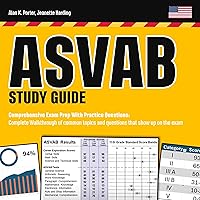 ASVAB Study Guide: Comprehensive Exam Prep with Practice Questions: Complete Walkthrough of Common Topics and Questions That Show up on the Exam ASVAB Study Guide: Comprehensive Exam Prep with Practice Questions: Complete Walkthrough of Common Topics and Questions That Show up on the Exam Audible Audiobook Kindle