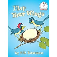 Flap Your Wings (Beginner Books(R)) Flap Your Wings (Beginner Books(R)) Hardcover Kindle Audio, Cassette