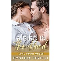 A Bird In The Hand: Opposites Attract Road Trip Romance (Love Down Under)