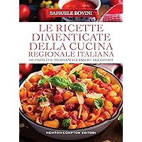 Le ricette dimenticate della cucina regionale italiana (Italian Edition) Le ricette dimenticate della cucina regionale italiana (Italian Edition) Paperback Kindle