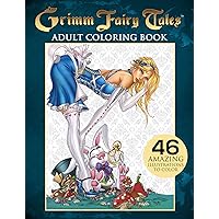 Grimm Fairy Tales Adult Coloring Book Grimm Fairy Tales Adult Coloring Book Paperback