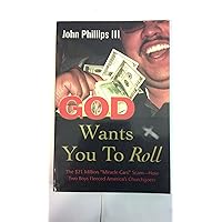 God Wants You to Roll!: The $21 Million 