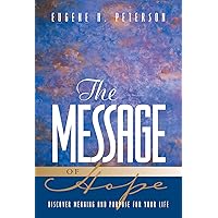 The Message of Hope: Encouragement from the Bible in Contemporary Language The Message of Hope: Encouragement from the Bible in Contemporary Language Kindle Paperback
