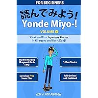 Yonde Miyo-!: Short and Fun Japanese Stories in Hiragana and Basic Kanji