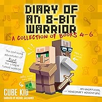 Diary of an 8-Bit Warrior Collection: Books 4-6 Diary of an 8-Bit Warrior Collection: Books 4-6 Audible Audiobook