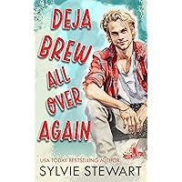 Deja Brew All Over Again: A Runaway Bride Romance (Love on Tap Book 3) Deja Brew All Over Again: A Runaway Bride Romance (Love on Tap Book 3) Kindle Paperback