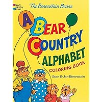 The Berenstain Bears -- A Bear Country Alphabet Coloring Book (Dover Alphabet Coloring Books) The Berenstain Bears -- A Bear Country Alphabet Coloring Book (Dover Alphabet Coloring Books) Paperback