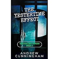 The Yestertime Effect: A Novel of Time Travel (Yestertime Series Book 2) The Yestertime Effect: A Novel of Time Travel (Yestertime Series Book 2) Kindle Paperback Audible Audiobook Hardcover