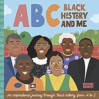 ABC Black History and Me: An inspirational journey through Black history, from A to Z (ABC for Me, 14) ABC Black History and Me: An inspirational journey through Black history, from A to Z (ABC for Me, 14) Board book Kindle