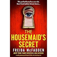 The Housemaid's Secret: A totally gripping psychological thriller with a shocking twist The Housemaid's Secret: A totally gripping psychological thriller with a shocking twist Audible Audiobook Paperback Kindle Hardcover