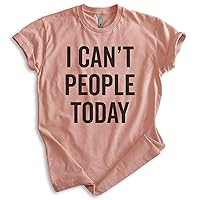 I Can't People Today T-Shirt, Unisex Women's Men's Shirt, Awkward Girl Tee, Anti-Social Antisocial Tee