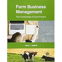 Farm Business Management: The Fundamentals of Good Practice (Farm Business Management Series) Farm Business Management: The Fundamentals of Good Practice (Farm Business Management Series) Paperback eTextbook Hardcover